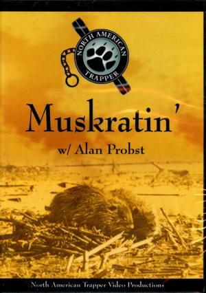 Muskratin' DVD with Alan Probst mwap